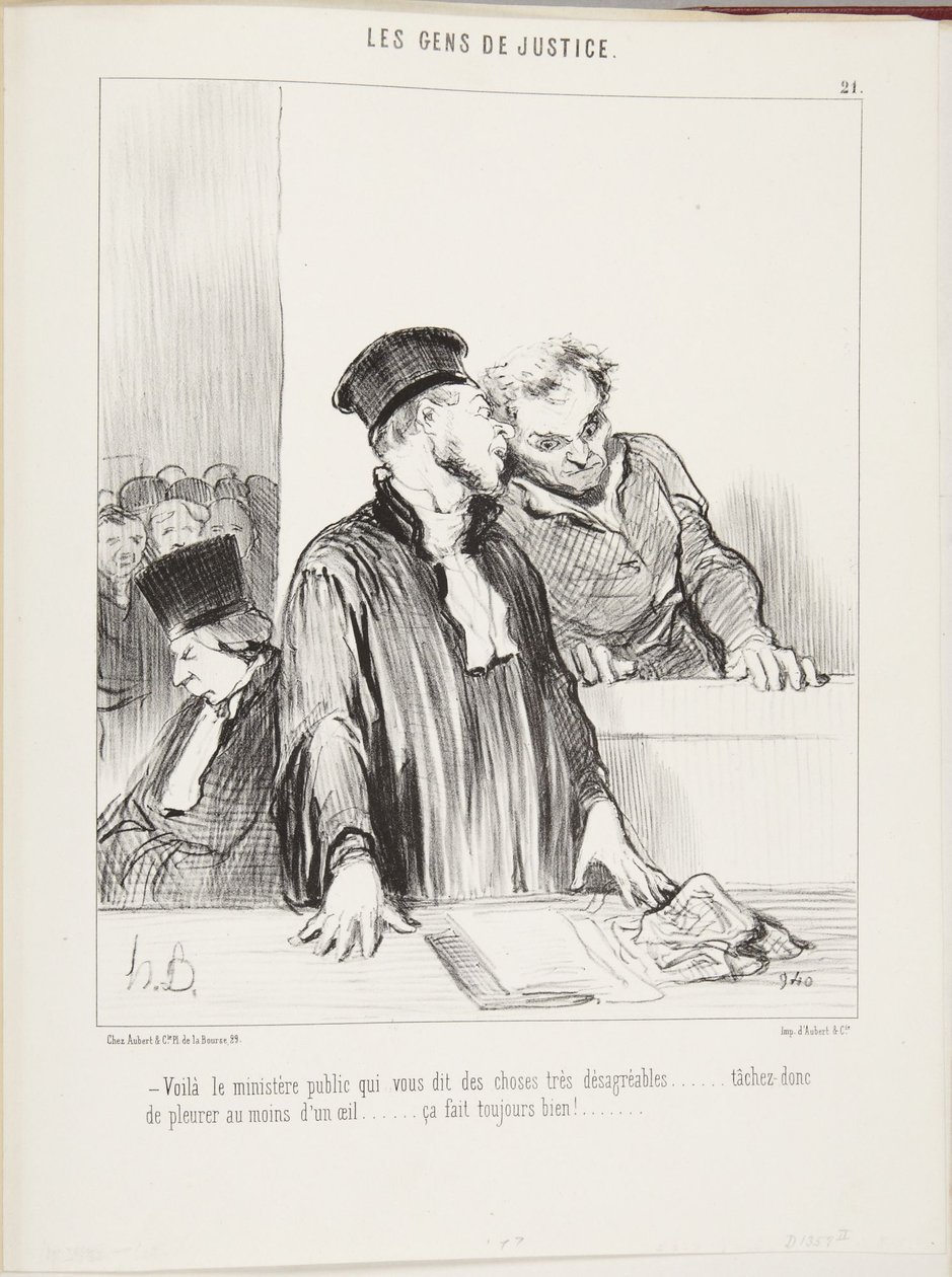 Her er påtalemyndigheten som sier svært ubehagelige ting til Dem... prøv i det minste å gråte med ett øye... det tar seg alltid godt ut! av Honoré Daumier