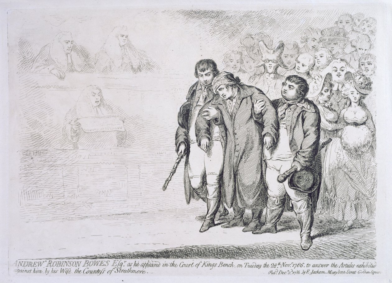 Andrew Robinson Bowes Esq. da han dukket opp i hoffet til kongens benk tirsdag 28. november 1786, for å svare på artiklene som ble utstilt mot ham av hans kone, grevinnen av Strathmore, publisert. av James Gillray