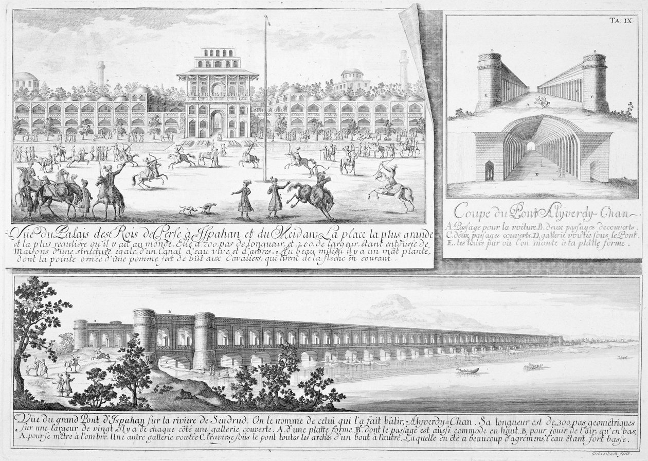 Det kongelige palasset i Isfahan, et tverrsnitt av Alyverdy-Chan Isfahan-broen og utsikt over Alyverdy-Chan Isfahan-broen, fra Entwurf einer historischen Architektur, gravert av Johann Adam De av Johann Bernhard Fischer von Erlach