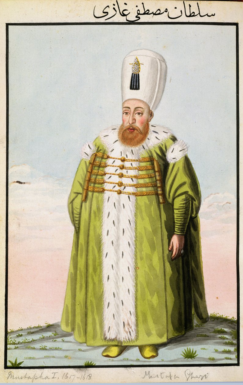 Mustapha I (1591-1639) Sultan 1617-18, 1622-23, fra 