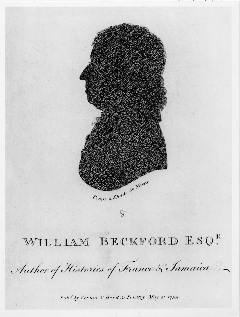 William Beckford Esq. (d.1799) Forfatter av Histories of France and Jamaica, fra en skygge, pub. av Vernor und Hood, 1799 av John Miers