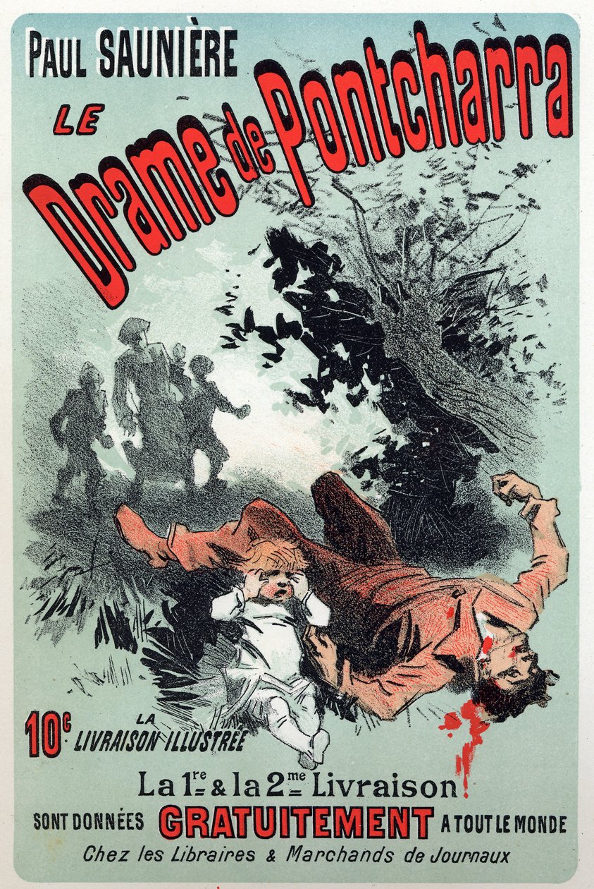Litteratur. Dramaet til Pontcharra, serie av Paul Sauniere. Plakat av Jules Cheret, Frankrike, ca. 1880 (plakat) av Jules Cheret