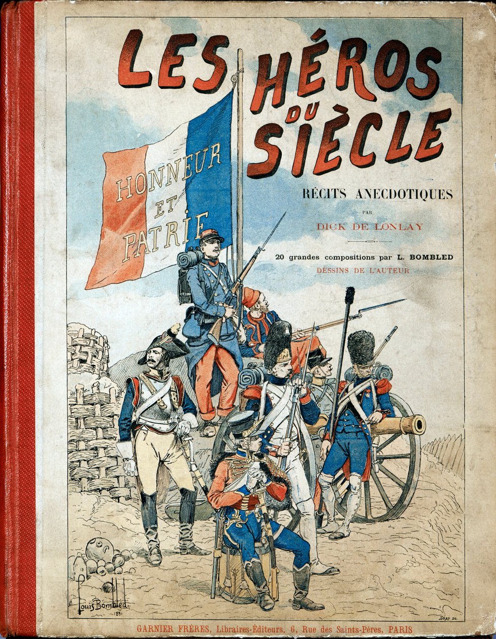 Bokens omslag: "Århundrets helter", anekdotiske resiter av Dick de Lonlay og illustrert av Louis Bombled (1862-1927) av Louis Charles Bombled