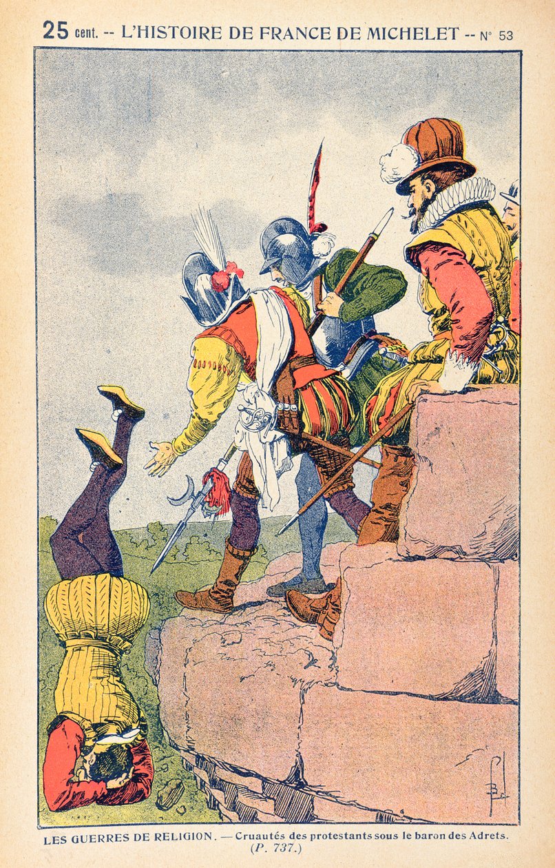 Protestanters grusomhet under Baron des Adrets på 1500-tallet, fra en illustrert utgave av 