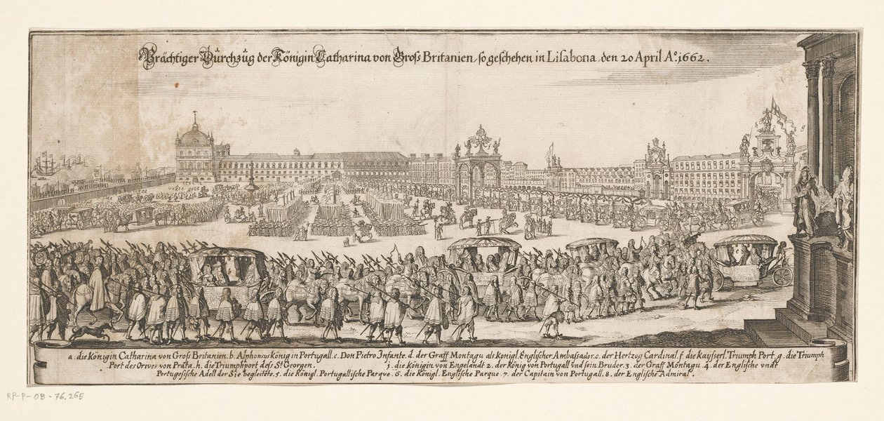 Catherines avgang fra Bragança til England 20. april 1662 Prächtiger Durchzug der Königin Catharina von Gross Britanien, slik innspilt i Lisboa 20. april Ao. 1662 (tittel på objekt) Ekteskap med Katarina av Bragança og den engelske kong Charles av Matthäus Merian (II)
