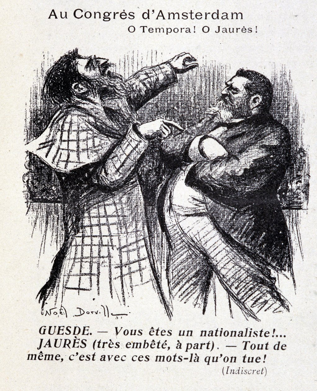 Skifte mellom Jean Jaures og Jules Guesde (Amsterdam sosialistkongress) av Noel Dorville, "" Le Panache"" 5/10/1904. av Noel Dorville