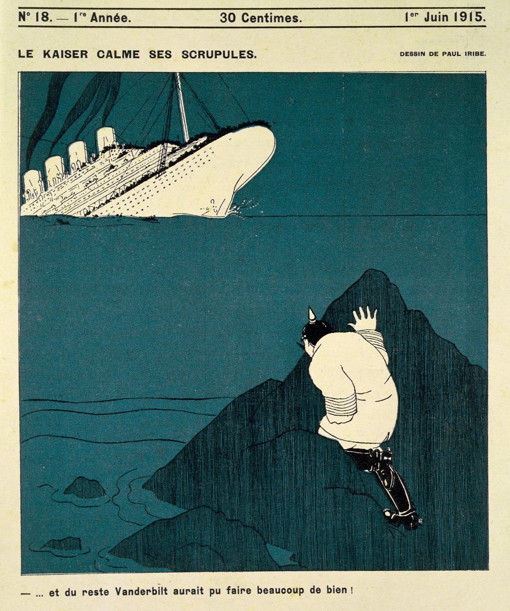 "Kaiser beroliger hans skrupler ... og dessuten kunne Vanderbilt ha gjort mye bra!", Publisert i Le Mot, 1. juni, 1915 av Paul Iribe