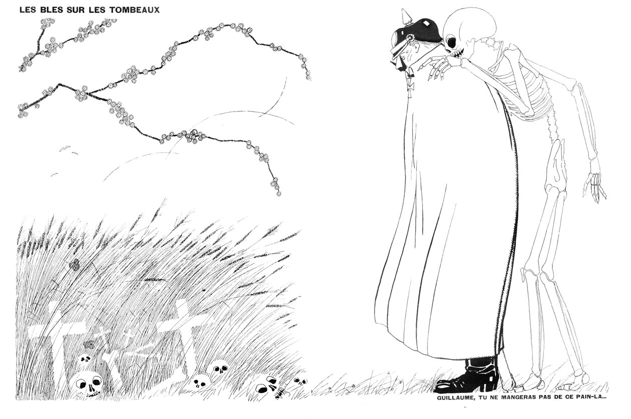 Døden fortalte Kaiser Wilhelm at han aldri vil spise brød laget av hvete dyrket på likene og gravene til franske soldater, 13. april 1916 av Paul Iribe