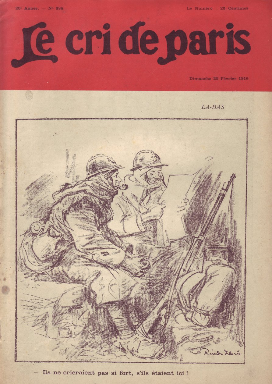Illustrasjon av Ricardo Flores (1878-1918) for omslaget til Le Cri de Paris, 20/02/16 - La-bas "" De ville ikke ropt så høyt hvis de var her.""" - War of 14 -18 , Presse/medier, soldatliv, skyttergraver, dagligliv, røyking, syltetø av Ricardo Flores