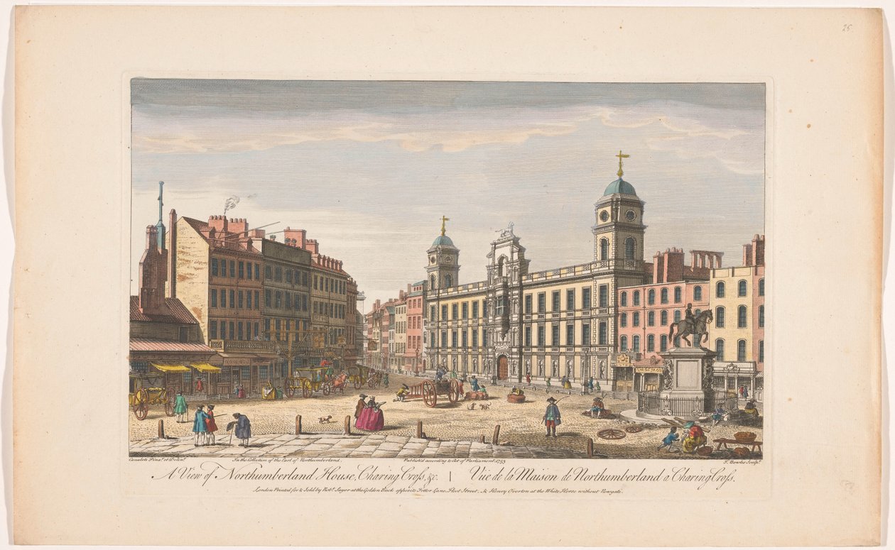 Utsikt over Northumberland House ved Charing Cross i London En utsikt over Northumberland House, Charing Cross, &c (tittel på objekt) London (serietittel) av Robert Sayer