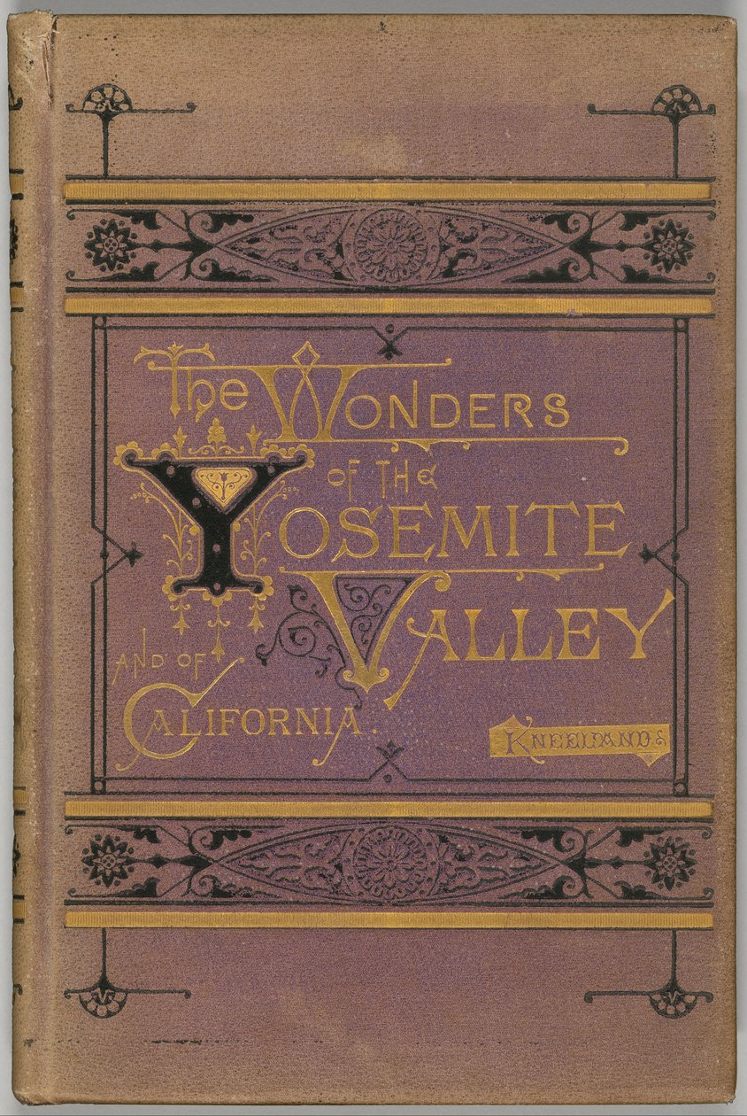 Underverkene i Yosemite Valley og California av Samuel Kneeland