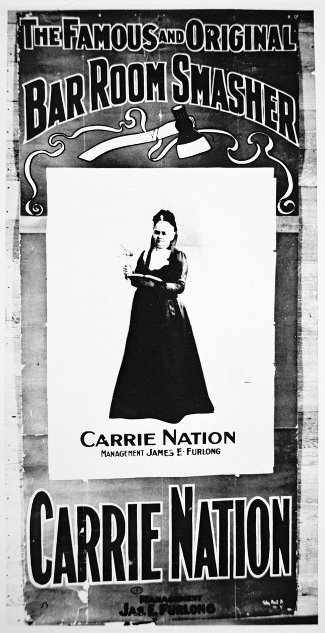 Teaterplakat som viser Carry Nation (1846–1911) som holder hennes destruktive øks (litho) av School American