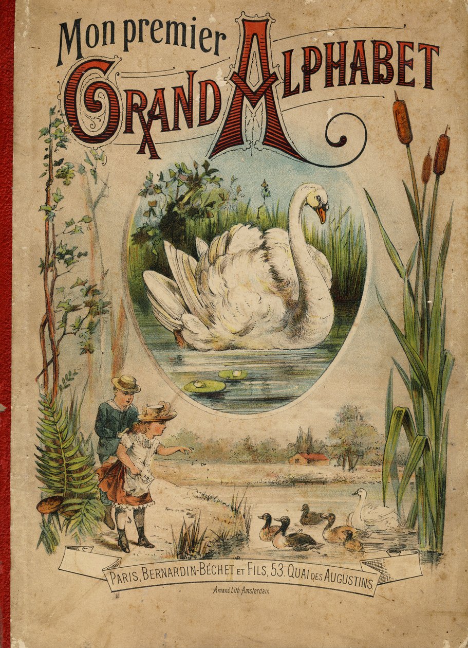 Svane. Omslag til boken "Mitt første store alfabet". Bernardin-Bechet Edition, Paris, ca 1890. Illustrasjoner av A. des Lilleuls. Ingen side, 46 sider. Mål: 31x22 cm. av Unbekannt