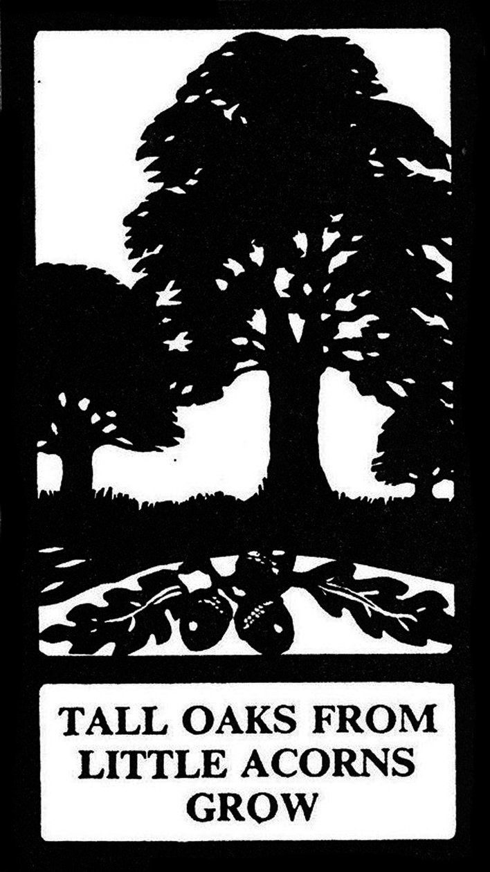 'Tall Oaks from Little Acorns Grow' av Unbekannt