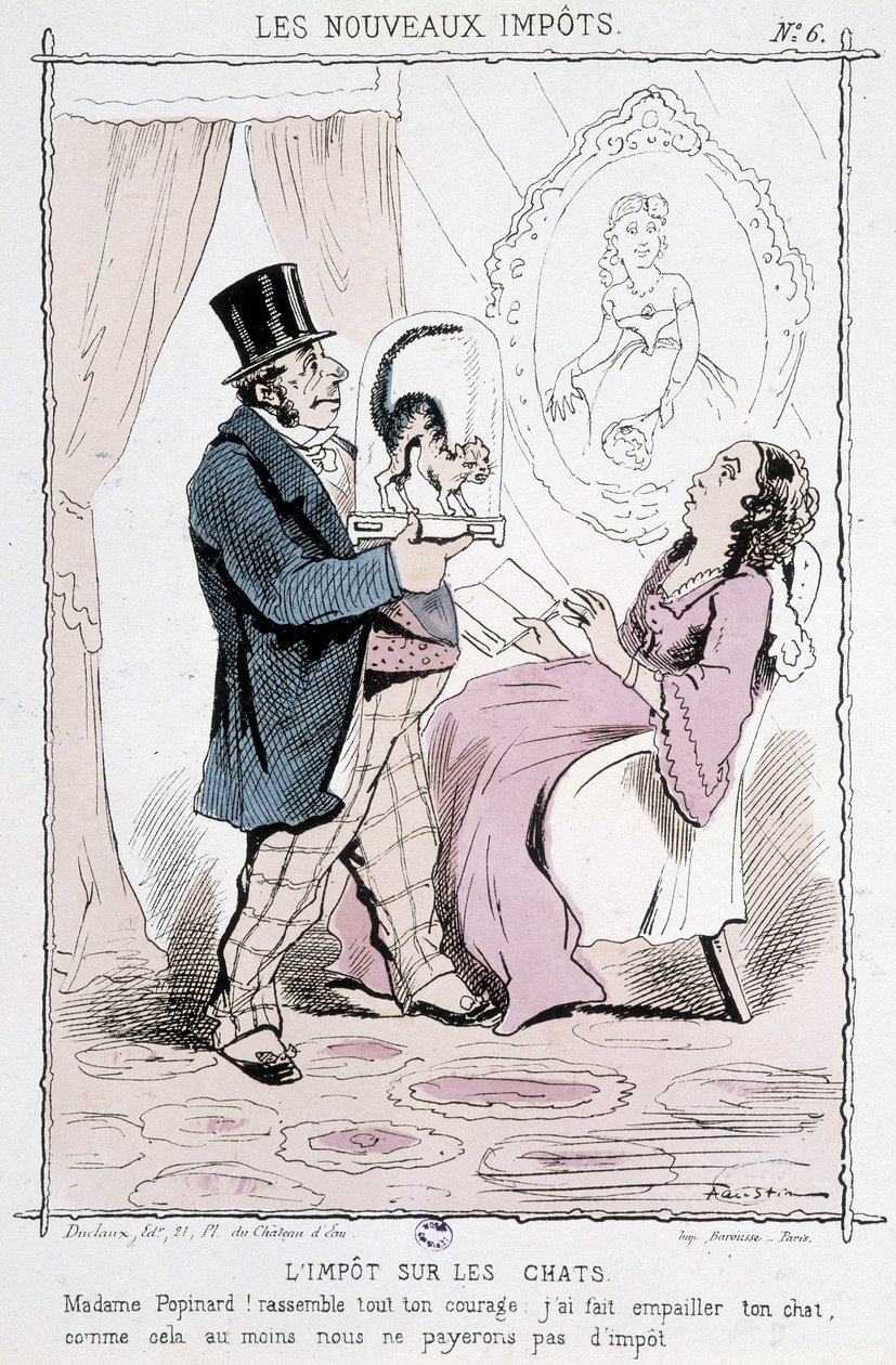 Katteskatt: "" Madame Papinard! Samle alt ditt mot. Jeg gjorde katten din utstoppet, så vi betaler i det minste ikke skatt”” - karikatur av Unknown artist