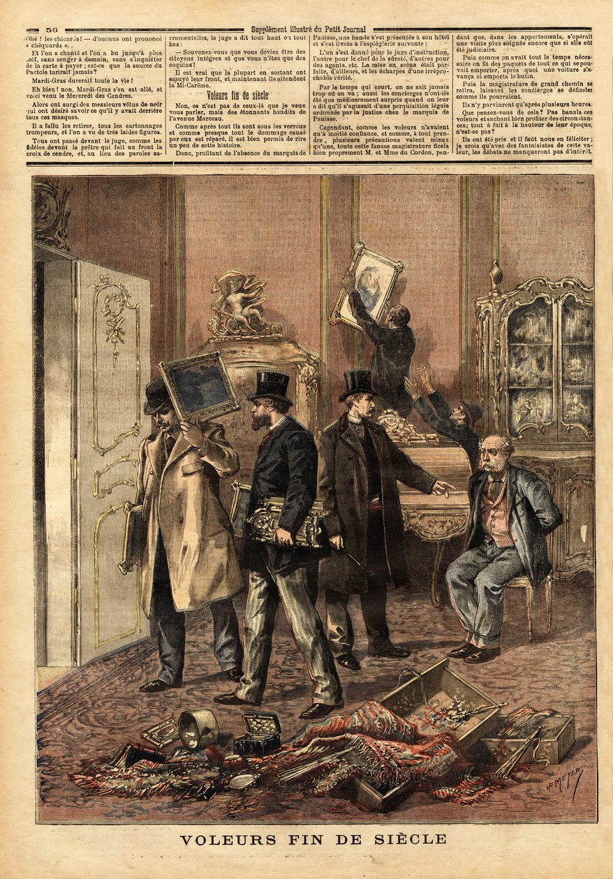 Tyver på slutten av århundret, en organisert gjeng som utga seg som en etterforskningsdommer, sjefen for sikkerhetskontrollen og hans agenter, brøt seg inn med en falsk arrestordre for ransaking ved Marquis de Panisse, rue Marceau, og tok møbler, malerier  av Unknown artist