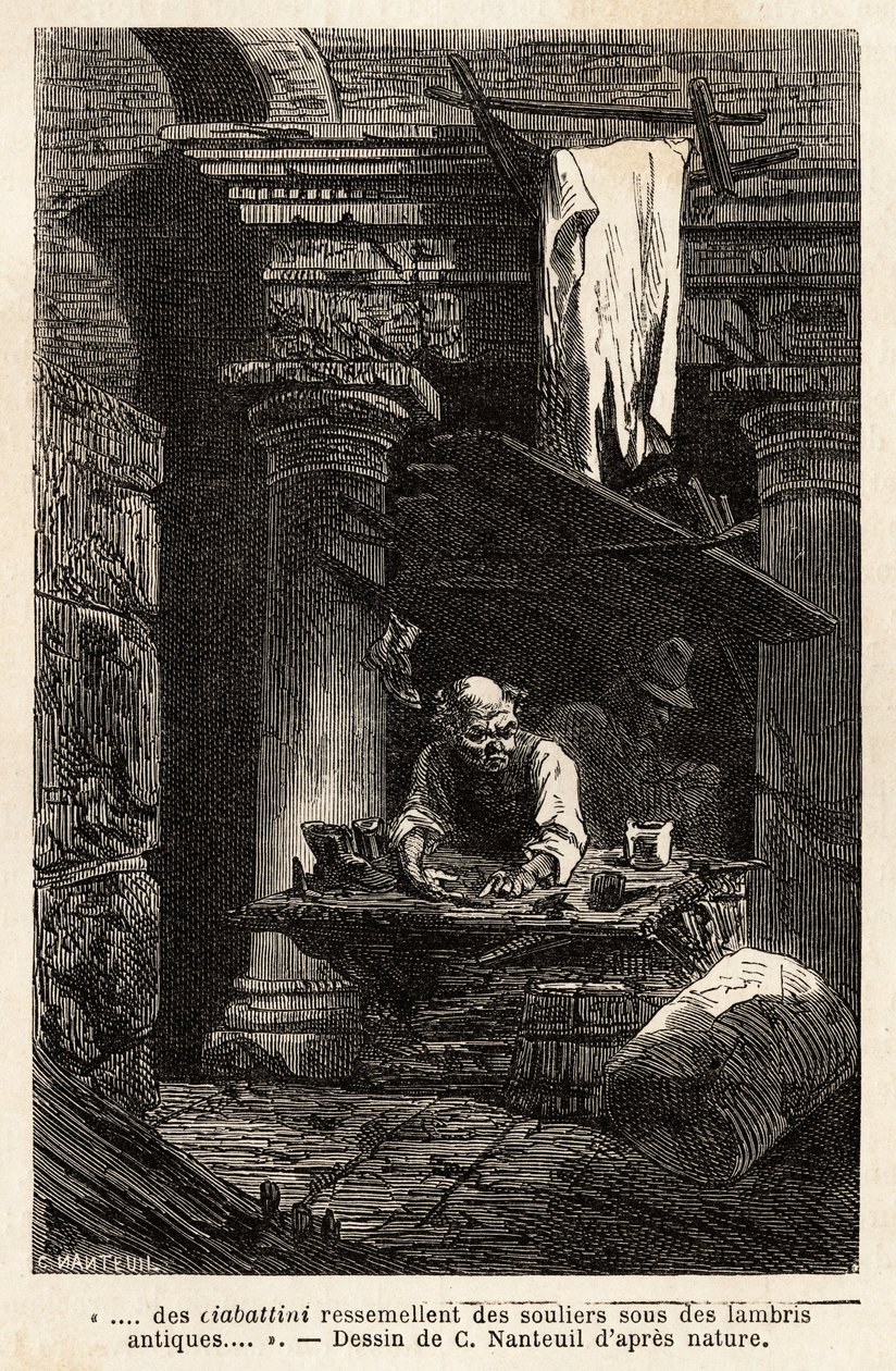 En skomaker, som opprettet butikken sin og jobber i gamle ruiner. Engravure pour illustrrer le voyage à Rome, av Francis Wey, i 1864-1868, publisert i "" Le tour du monde""" 1869, redigert av Edouard Charton, utgave Hachette, Paris. Selva samling. av Unknown artist