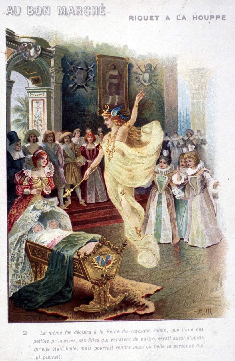 Illustrasjon av eventyret ""Riquet à la houppe"" av Charles Perrault (1697): feen kunngjør til dronningen at prinsessen som nettopp er født vil være like dum som hun er vakker. Plakat ""Au bon marché"" fra 1800-tallet. av Unknown artist
