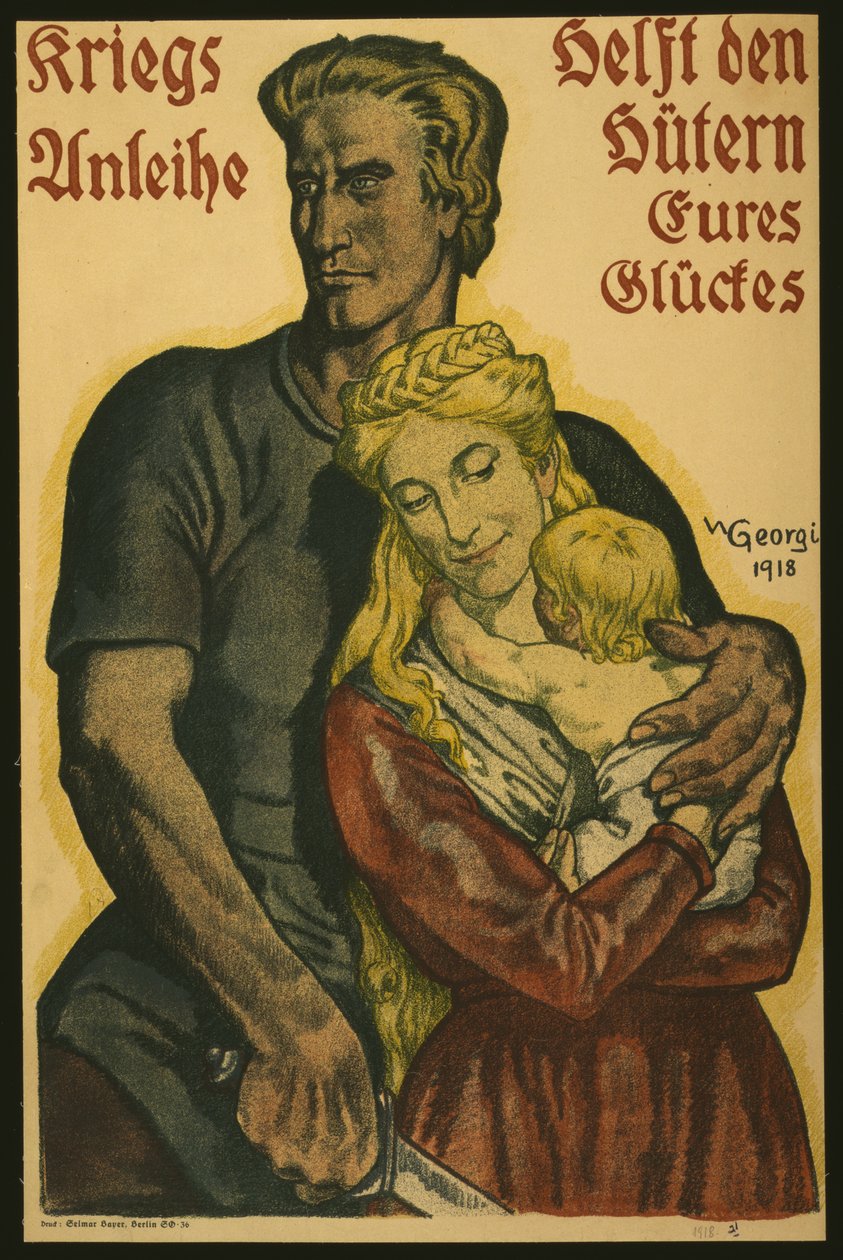 Krigslån hjelper vokterne av din lykke, 1918 av Walter Georgi