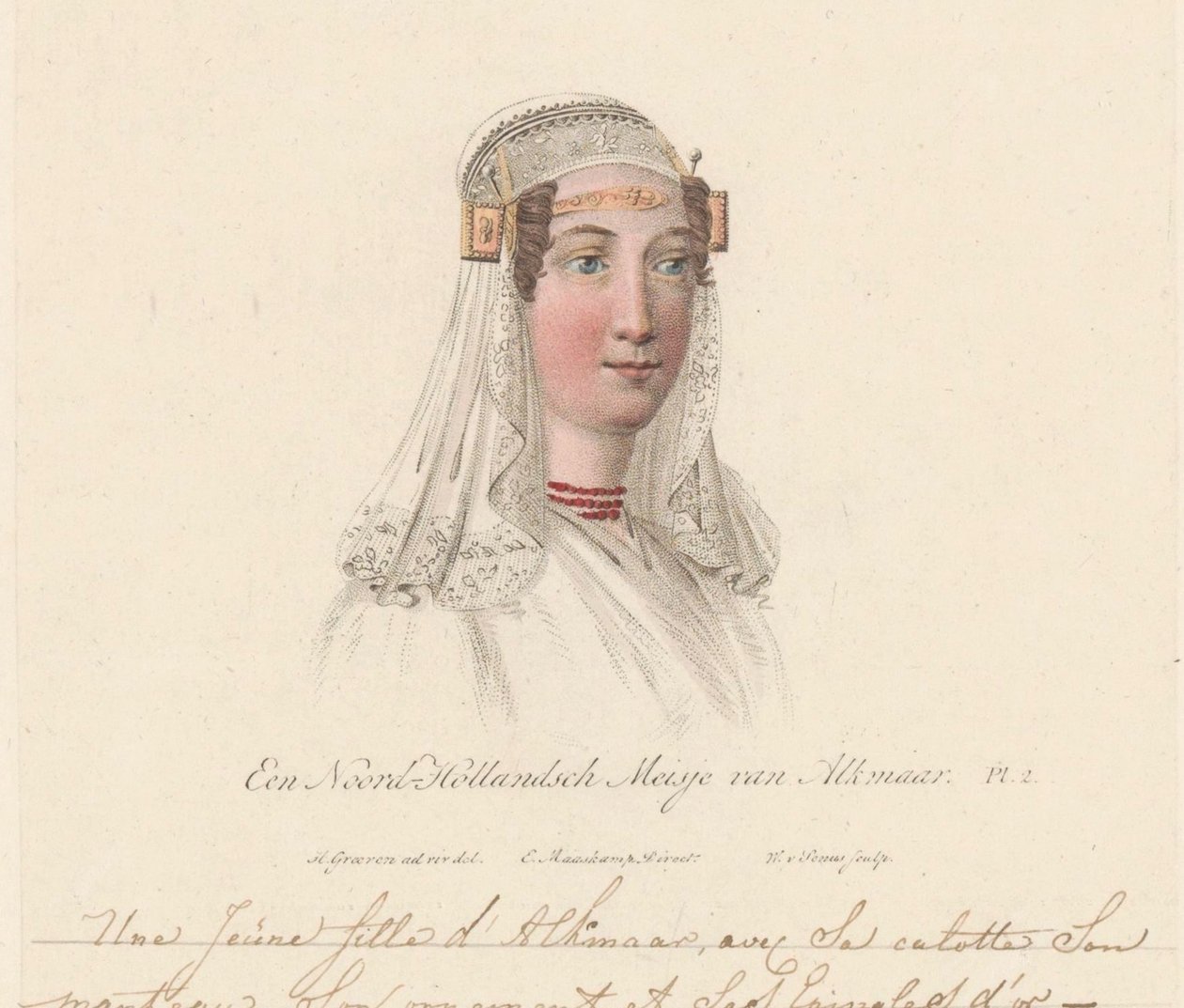 Hodeplagg av en jente fra Alkmaar, 1816 En nord-hollandsk jente fra Alkmaar / Une Jeune d'Alkmaar, avec sa calottes son manteau son ornament et ses Epingles d'or (tittel på objekt) av Willem van Senus