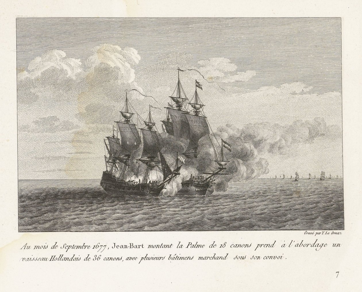 Jan Bart verovert een Hollands fregat, 1677 I september 1677 gikk Jean-Bart på 18-kanoner Palme om bord i et nederlandsk fartøy på 36 kanoner, med flere handelsskip under konvoien hans (tittel på objekt) Recueil des combats av Yves Marie Le Gouaz