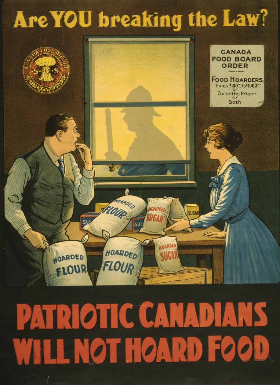 Bryter du loven? Patriotiske kanadiere vil ikke hamstre mat, ca. 1914 (litho) av . .