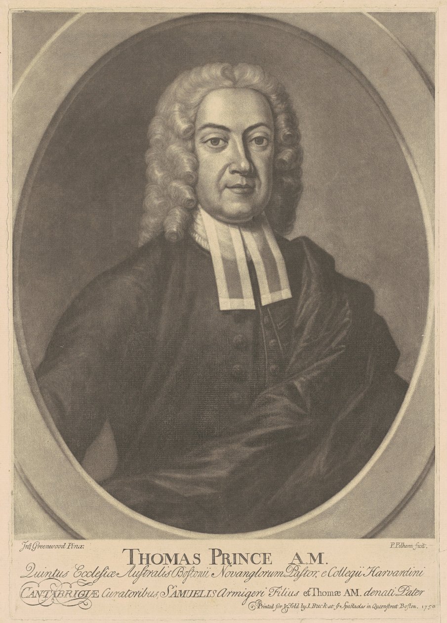 Thomas Prince, A.M. av after John Greenwood Peter Pelham