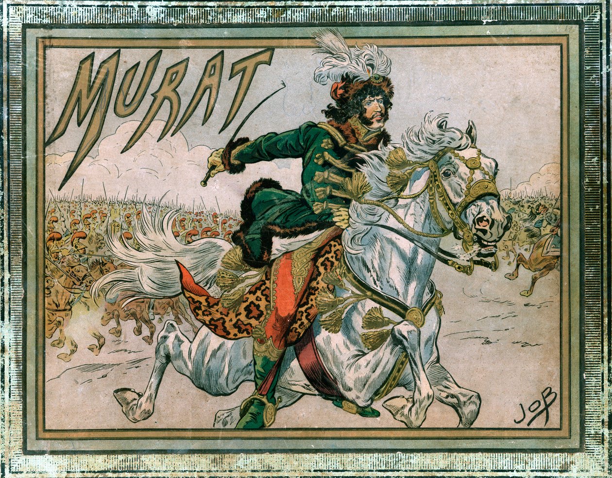 Cover av albumet ""Joachim Murat (1767-1815)"". Gravering av Jacques Marie Gaston Onfray de Breville dit Job (1858-1931) av pseudonym for Onfray de Breville Jacques Job