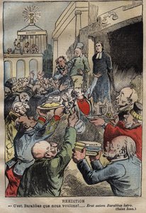 Dreyfus-sak - Gjenutgivelse - Barabbas vi vil ha!... Erat autem Barabbas latro - illustrasjon av Achille Lemot (1846-1909) - 'Revisjon: - Det er Barabbas vi vil ha!' , tegneserie fra 'Le Pelerin', publisert 2. april 1899