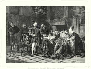 Kong Frans I av Frankrike fengslet i Milano etter hans nederlag i slaget ved Pavia av Adolph (after) Treidler