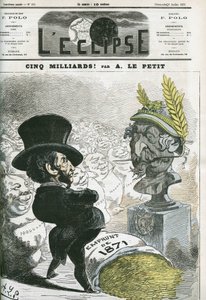 Fem milliarder! , Eugene Rouher (1814-1884) før bysten av Napoleon III (1808-1873) og lånet på fem milliarder til Preussen. Omslag i "" L