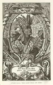 Atahualpa, den siste inkaen i Peru av American School