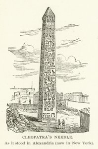 Cleopatras Needle, slik den sto i Alexandria, nå i New York av American School