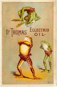 Dr. Thomas" Eclectric Oil! [fagkort], ca. 1880-1910 av American School