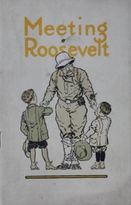 Meeting Roosevelt: a Story of Adventure..., 1910 av American School