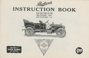 Packard instruksjonsbok for brukere av 1909 Packard 30-B og Packard 18, 1909 av American School
