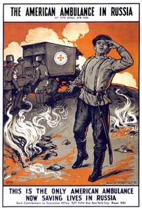Plakat "Den amerikanske ambulansen i Russland - Dette er den eneste amerikanske ambulansen som nå redder liv i Russland" . "", sd. mellom 1914 - 1918. av American School