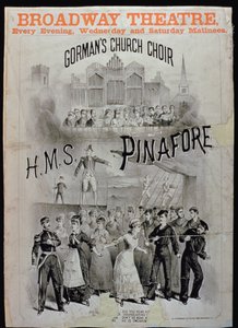 Plakat for HMS Pinafore, fremført av Gormans Church Choir på Broadway Theatre