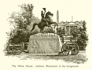 Det hvite hus; Jackson-monumentet i forgrunnen