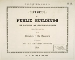 Galveston, Texas, Planer for offentlige bygninger under bygging under ledelse av finansministeren, inkludert spesifikasjonene derav av Ammi B. (after) Young