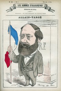 Portrett av Francois Allain-Targe Allain Targe (1832-1902), en fransk advokat, sorenskriver, journalist og politiker, han var innenriksminister og finansminister i Gambettas kabinett. Tegneserie av Gill, Paris.