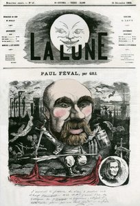 Portrett av Paul Feval (1816-1887), fransk forfatter. Tegneserie av Gill, i «La Lune», 16. desember av Andre Gill