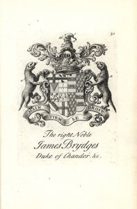 Våpenskjold og våpenskjold til den høyre adelige James Brydges, hertugen av Chandos av Andrew Johnston