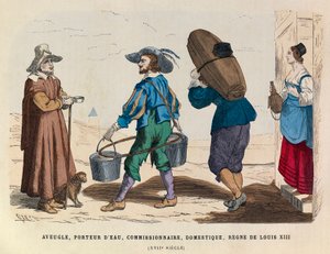 Blind mann, vannbærer, kommisjonær og hushjelp, regjeringen til kongen Ludvig XIII av Frankrike 1600-tallet - privat samling av Anonymous Anonymous