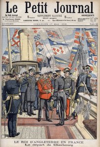 Kong Edward VII forlot Cherbourg etter en reise til Frankrike. Le Petity Journal, mai 1903. av Anonymous Anonymous