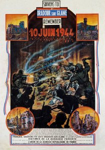 Andre verdenskrig: plakat til minne om massakren av Oradour-sur-Glane (Oradour sur Glane) i Øvre Wien 10.06.1944. Denne landsbyen ble ødelagt etter at to tyske offiserer ble tatt til fange av motstanderne. 1944 Paris, Museum for de to verdenskrigene av Anonymous Anonymous