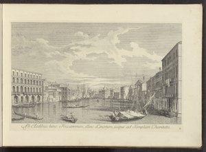 Utsikt over Canal Grande te Venetië Fra husene til Foscars på denne siden, på den andre siden av Linos, så langt som veldedighetstempelet (tittel på objektet) Den mest kjente utsikten over byen Venezia, fra Antoniuskanalens 38 paneler, trykt i messing av A av Antonio Visentini