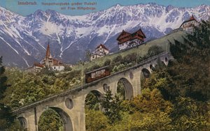 Innsbruck - taubane og viadukt. Postkort sendt i 1913. av Austrian Photographer