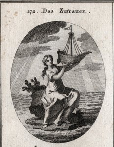 Allegory of the confidence represented by a woman sitting on a place in the middle of the sea and holding in her hand a ship she raised. Engraving in “” Iconologie oder Ideen aus dem Gebiete der Leidenschaften und Allegorien bildich dargestellt fur Zeichne av Austrian School