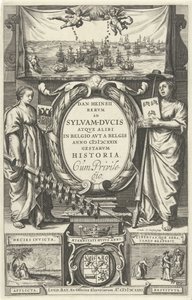 Titelpagina voor: D. Heinsius, Revm ad Sylvam-Dvcis atqve andre steder i Belgio avt a Belgis anno 100 DCXXIX gestarvm historie. 1631 av Cornelis Claesz. Duysend